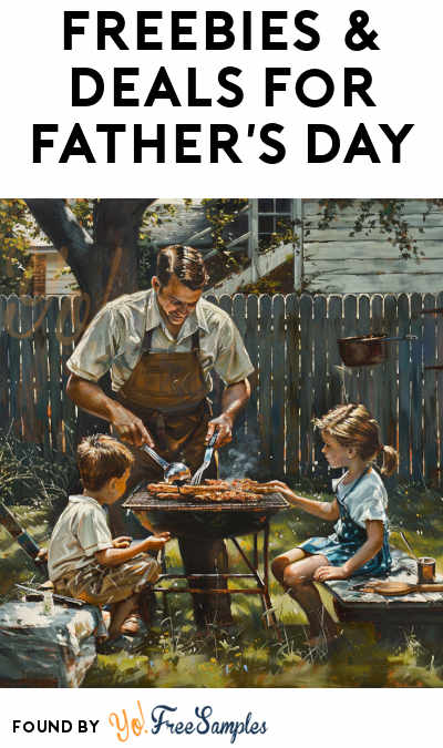 FREEBIES & Deals For Father’s Day 2024