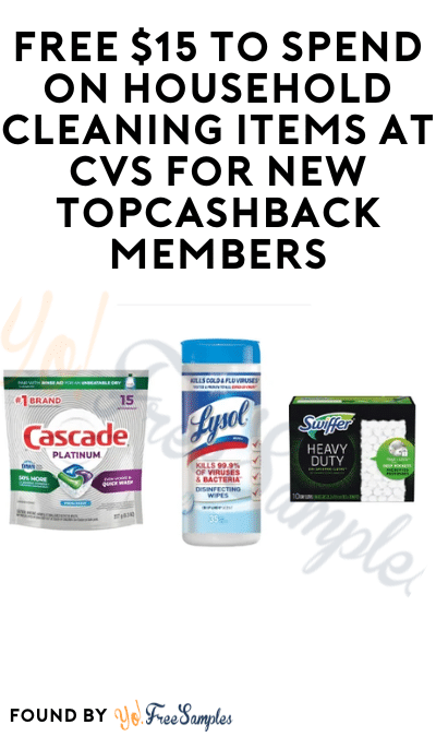FREE $15 To Spend on Household Cleaning Items at CVS for New TopCashback Members