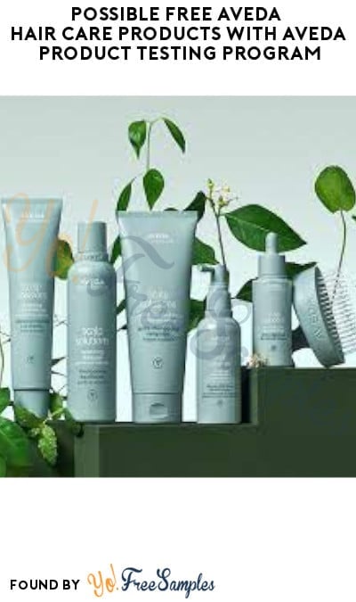 Possible FREE Aveda Hair Care Products with Aveda Product Testing Program (Must Apply)