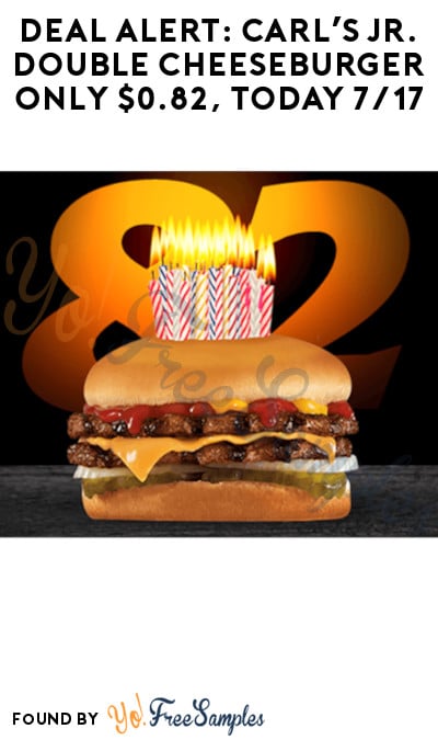 DEAL ALERT: Carl’s Jr. Double Cheeseburger Only $0.82, Today 7/17 (Rewards Required)