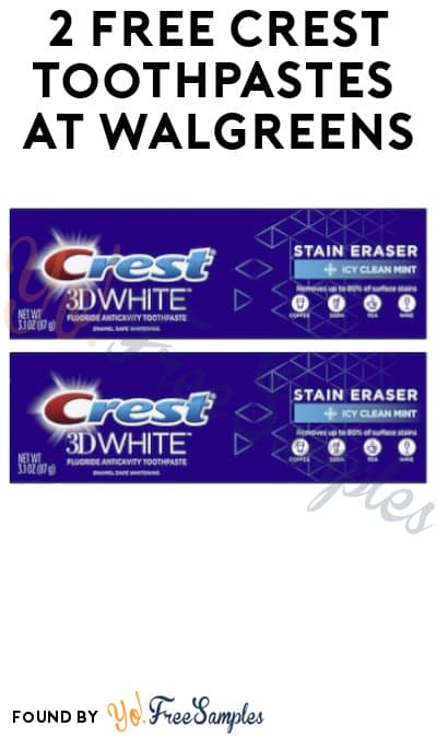 2 FREE Crest Toothpastes at Walgreens (Account/Coupon Required)