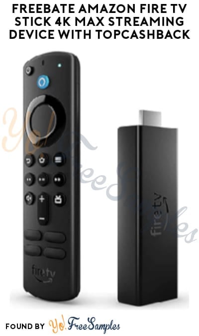 FREEBATE Amazon Fire TV Stick 4k Max Streaming Device with TopCashBack (New TopCashBack Members Only)