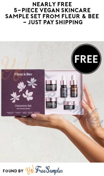 Nearly FREE 5-Piece Vegan Skincare Sample Set from Fleur & Bee – Just Pay Shipping (Code Required)