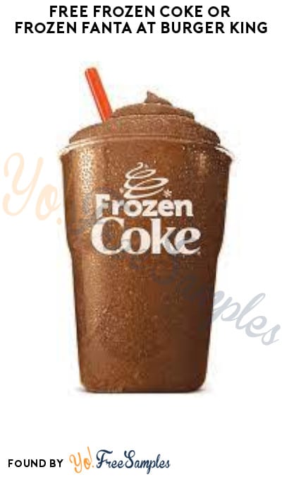 FREE Frozen Coke or Frozen Fanta at Burger King (Rewards Required)
