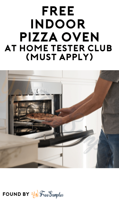 FREE Indoor Pizza Oven At Home Tester Club (Must Apply)