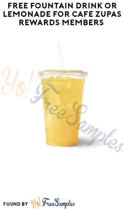 FREE Fountain Drink or Lemonade for Café Zupas Rewards Members