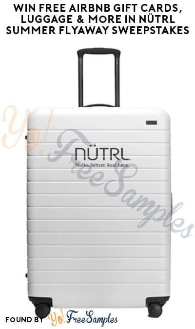 Win FREE Airbnb Gift Cards, Luggage & More in NÜTRL Summer Flyaway Sweepstakes (Ages 21 & Older Only)