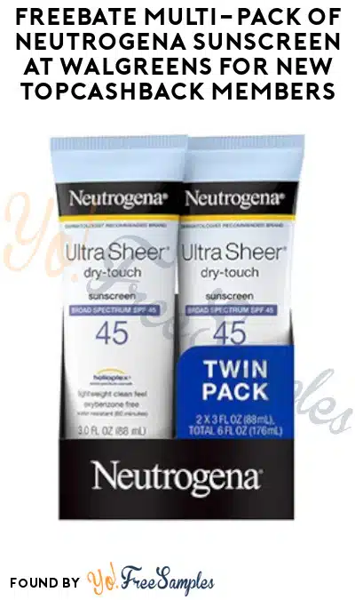 FREEBATE Multi-Pack of Neutrogena Sunscreen at Walgreens for New TopCashback Members