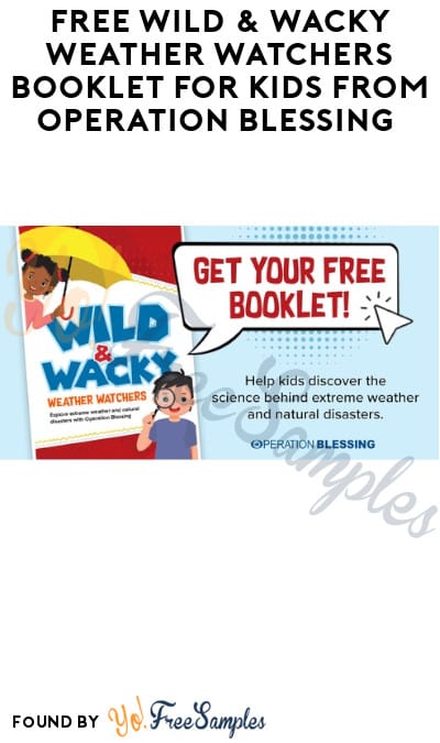 FREE Wild & Wacky Weather Watchers Booklet for Kids from Operation Blessing