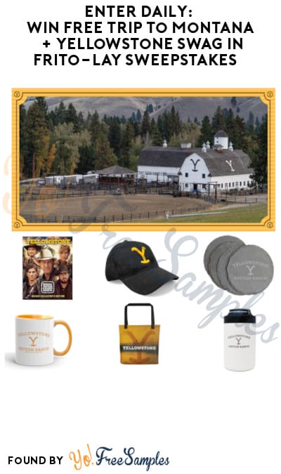 Enter Daily: Win FREE Trip to Montana + Yellowstone Swag in Frito-Lay Sweepstakes