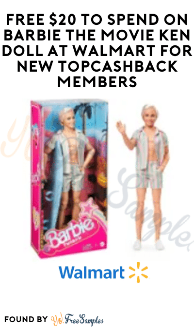 FREE $20 to Spend on Barbie The Movie Ken Doll at Walmart for New TopCashback Members