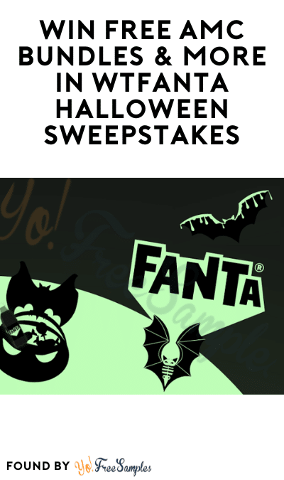Win FREE AMC Bundles & More in WTFanta Halloween Sweepstakes