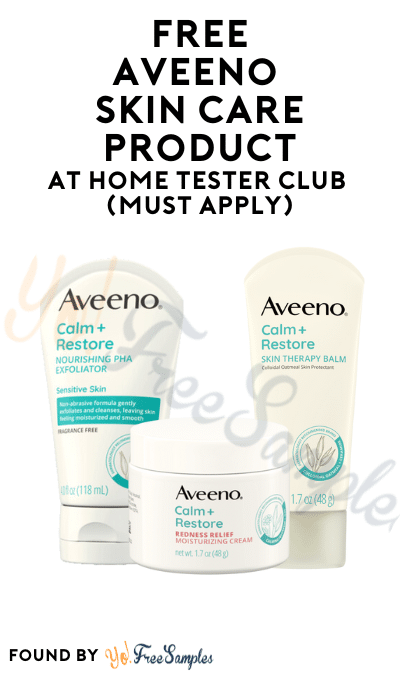 FREE Aveeno Skin Care Product At Home Tester Club (Must Apply)