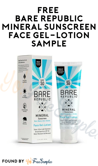 FREE Bare Republic Mineral Sunscreen Face Gel-Lotion Sample