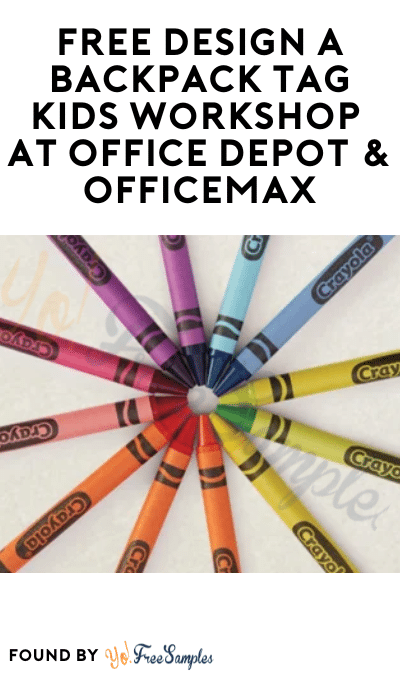 FREE Design A Backpack Tag Kids Workshop At Office Depot & OfficeMax