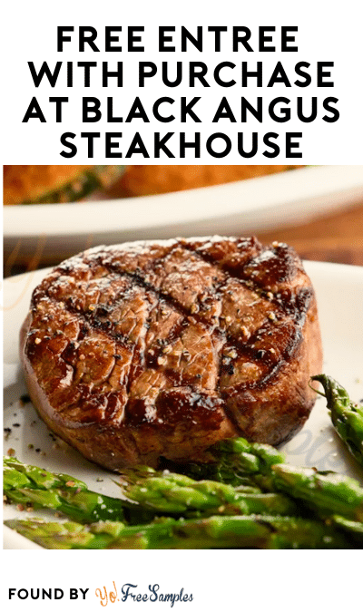 TODAY ONLY: FREE Entrée With Purchase at Black Angus Steakhouse (Reservation Required)