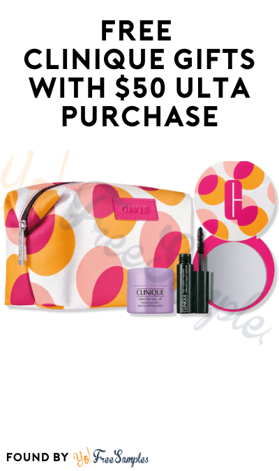 DEAL ALERT: FREE Clinique Gifts with $50 Ulta Purchase