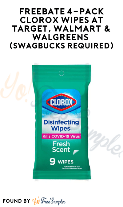 FREEBATE 4-Pack Clorox Wipes at Target, Walmart & Walgreens (Swagbucks Required)