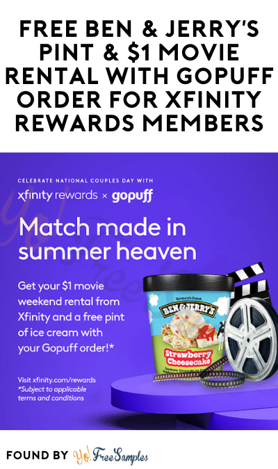 FREE Ben & Jerry’s Pint & $1 Movie Rental With Gopuff Order for Xfinity Rewards Members