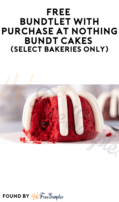 FREE Bundtlet With Purchase at Nothing Bundt Cakes (Select Bakeries Only)