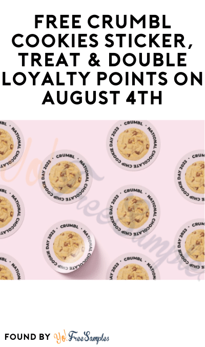 FREE Crumbl Cookies Sticker, Treat & Double Loyalty Points on August 4th