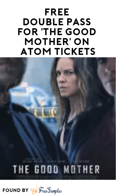 FREE Double Pass for ‘The Good Mother’ on Atom Tickets