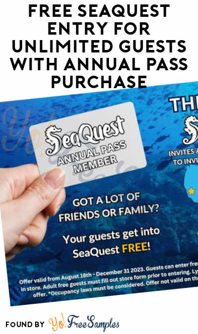 FREE SeaQuest Entry For Unlimited Guests with Annual Pass Purchase ($39.99 Cost)