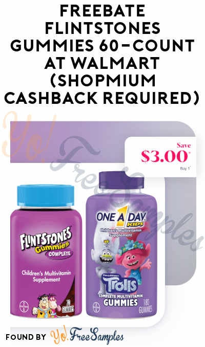 FREEBATE Flintstones Gummies 60-Count at Walmart (Shopmium Cashback Required)