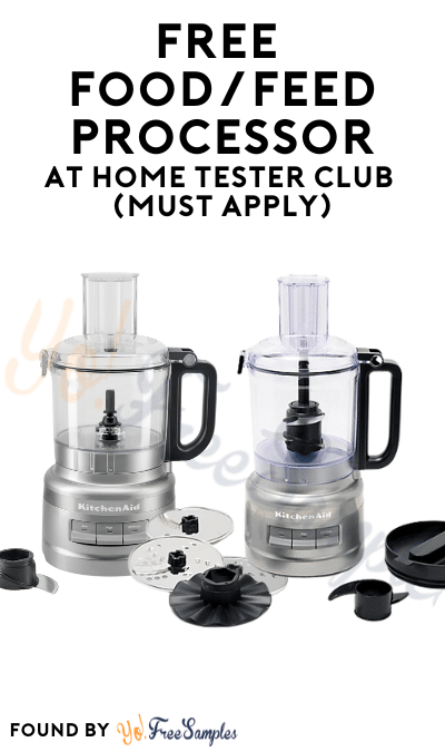 FREE Food / Feed Processor At Home Tester Club (Must Apply)