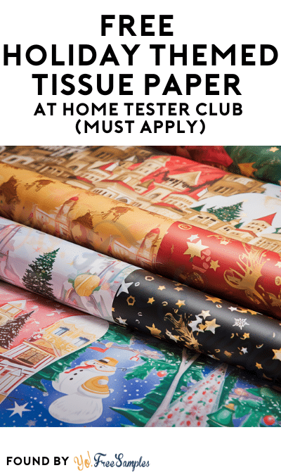 FREE Holiday Themed Tissue Paper At Home Tester Club (Must Apply)