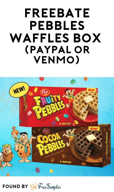 FREEBATE PEBBLES Waffles Box (PayPal or Venmo)