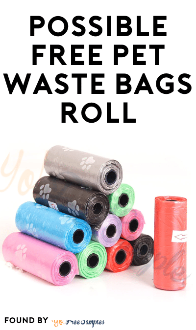 Possible FREE Pet Waste Bags Roll