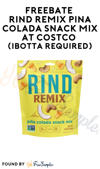 FREEBATE RIND Remix Pina Colada Snack Mix at Costco (Ibotta Required)