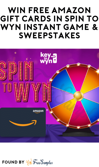 Win FREE Amazon Gift Cards in Spin to Wyn Instant Game & Sweepstakes