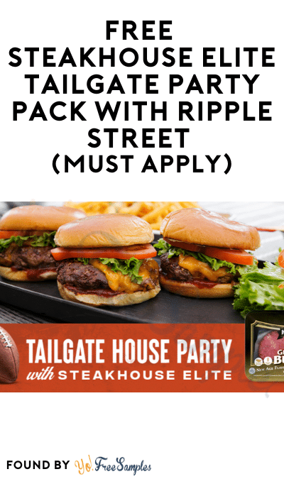 FREE Steakhouse Elite Tailgate Party Pack with Ripple Street (Must Apply)
