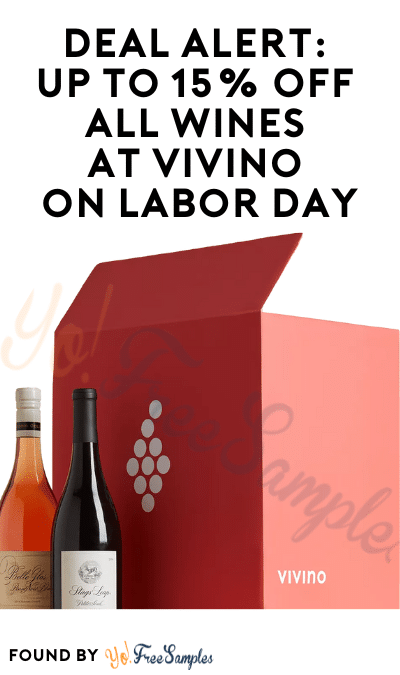 DEAL ALERT: Up to 15% Off All Wines at Vivino on Labor Day