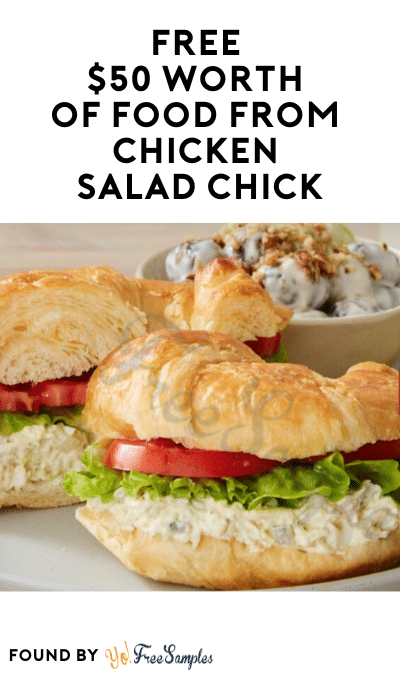 FREE $50 Worth of Food from Chicken Salad Chick