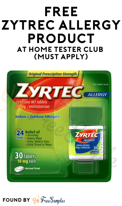 FREE Zytrec Allergy Product At Home Tester Club (Must Apply)