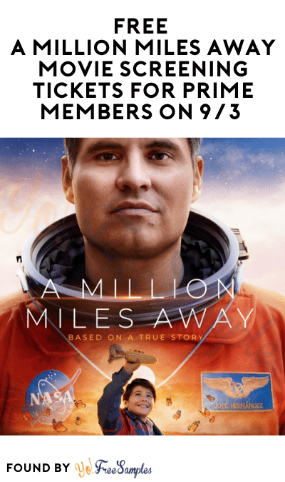FREE A Million Miles Away Movie Screening Tickets for Prime Members on 9/13