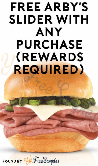 FREE Arby’s Slider with Any Purchase (Rewards Required)