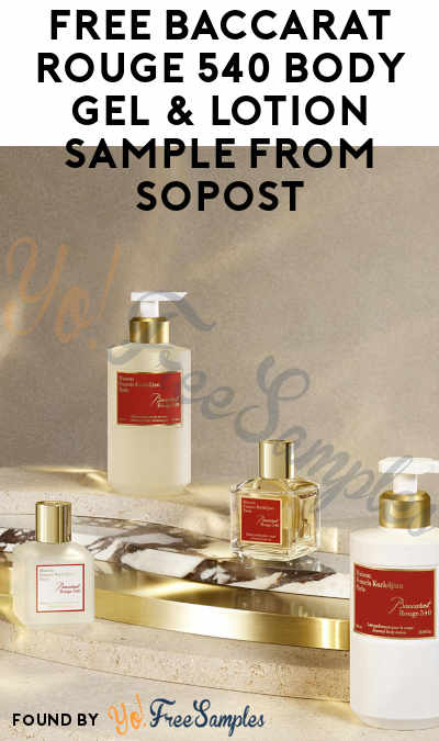 FREE Baccarat Rouge 540 Body Gel & Lotion Sample from SoPost (Email Verification Required)