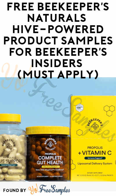 FREE Beekeeper’s Naturals Hive-Powered Product Samples for Beekeeper’s Insiders (Must Apply)