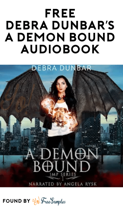 FREE Debra Dunbar’s “A Demon Bound” Audiobook (Regularly $14.95)