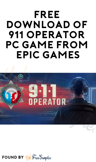 FREE Download of 911 Operator PC Game from Epic Games