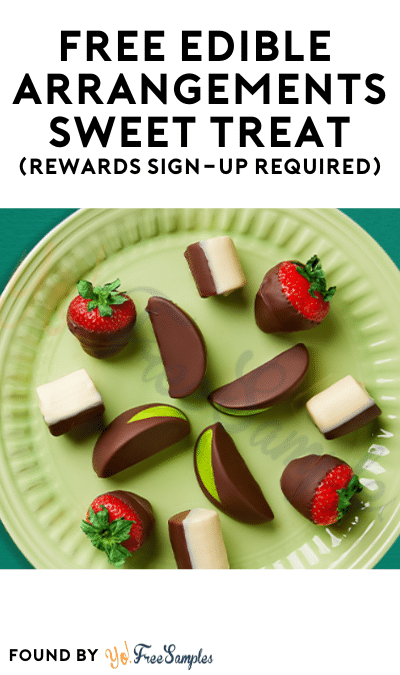 FREE Edible Arrangements Sweet Treat (Rewards Sign-Up Required)