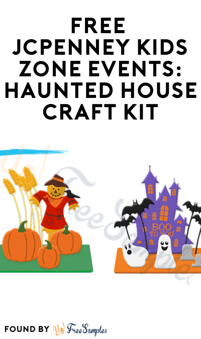FREE JCPenney Kids Zone Events: Haunted House Craft Kit
