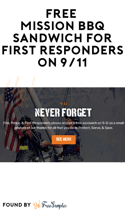 FREE Mission BBQ Sandwich for First Responders on 9/11