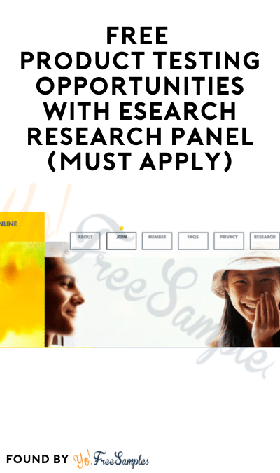 FREE Product Testing Opportunities with Esearch Research Panel (Must Apply)