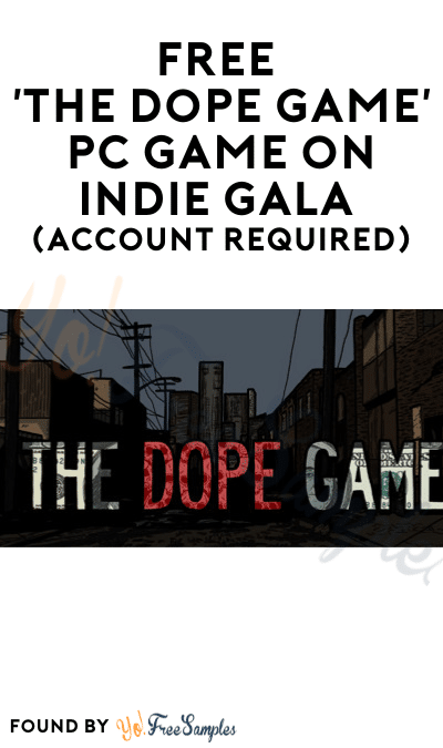 FREE ‘The Dope Game’ PC Game on Indie Gala (Account Required)