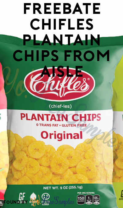 FREEBATE Chifles Plantain Chips From Aisle (Venmo or PayPal Required)